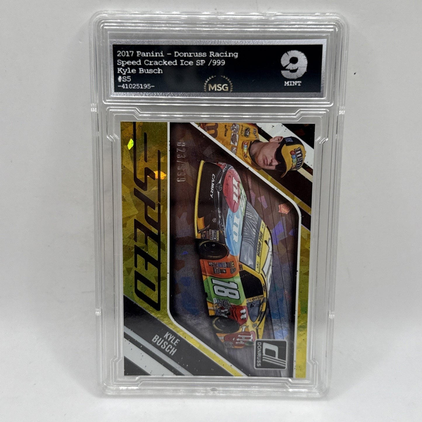 2017 Donruss CRACKED ICE REFRACTOR FOIL SP KYLE BUSCH /999 M & M Nascar Graded 9