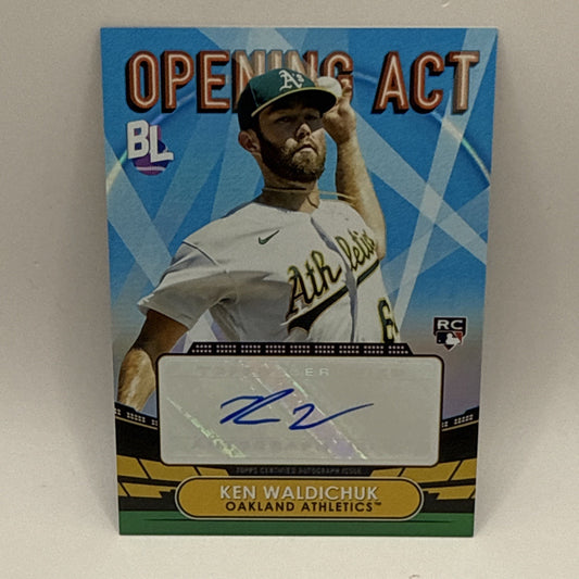 2023 Topps Big League KEN WALDICHUK Opening Act ROOKIE AUTOGRAPH #OAA-KW- OAK As